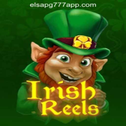 Exploring the Enchanting World of IrishReels: A Guide to Elsapg777 Oficial Slots Brasil #1